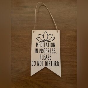 Meditation Door Sign - Wood and Black